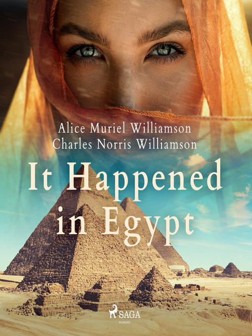 Title details for It Happened in Egypt by Charles Norris Williamson - Available